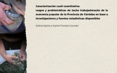 Caracterización cuali-cuantitativa: rasgos y problemáticas de las/os trabajadoras/es de la economía popular de la Provincia de Córdoba